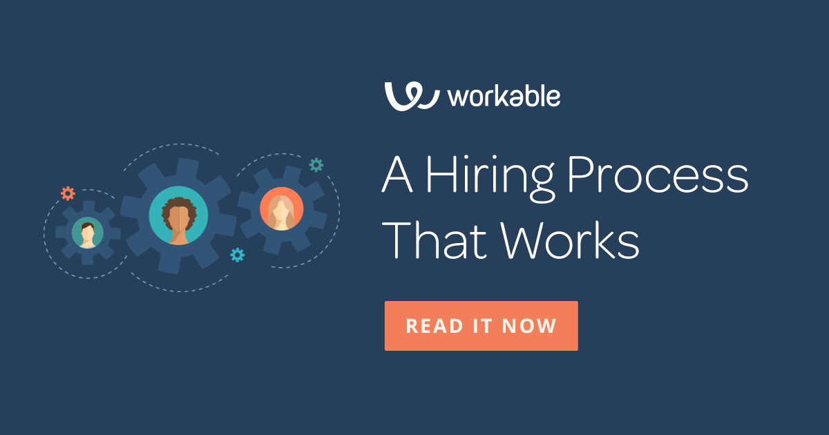 a hiring strategy and process that works workable it works hiring